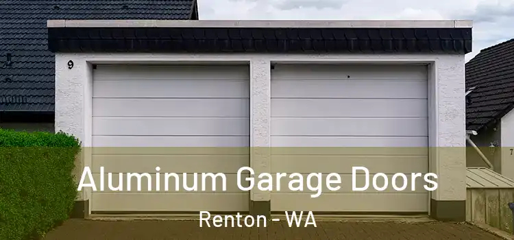  Aluminum Garage Doors Renton - WA
