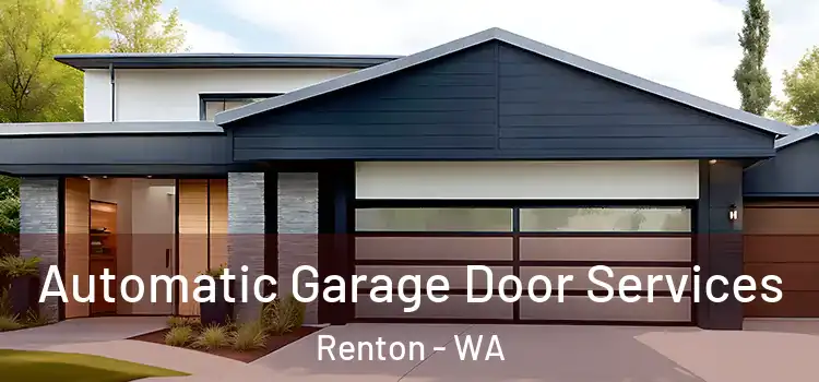  Automatic Garage Door Services Renton - WA