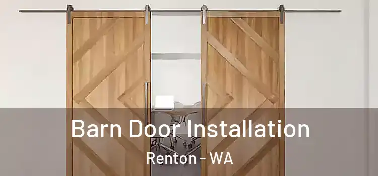  Barn Door Installation Renton - WA