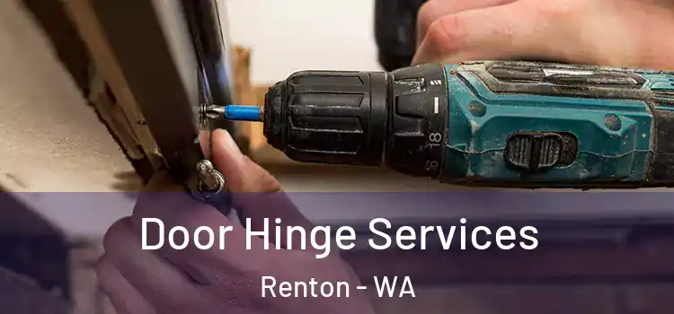 Door Hinge Services Renton - WA