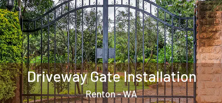  Driveway Gate Installation Renton - WA