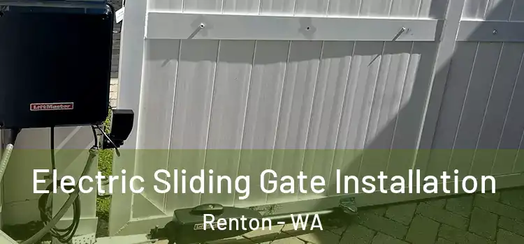 Electric Sliding Gate Installation Renton - WA