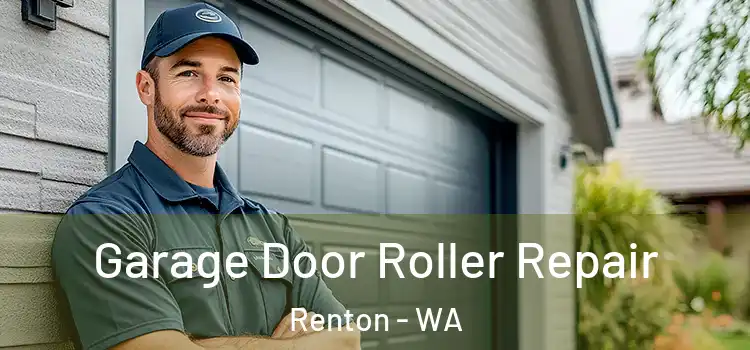  Garage Door Roller Repair Renton - WA