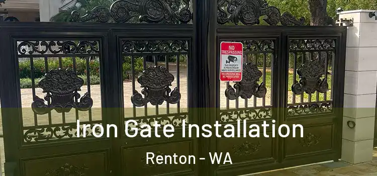  Iron Gate Installation Renton - WA