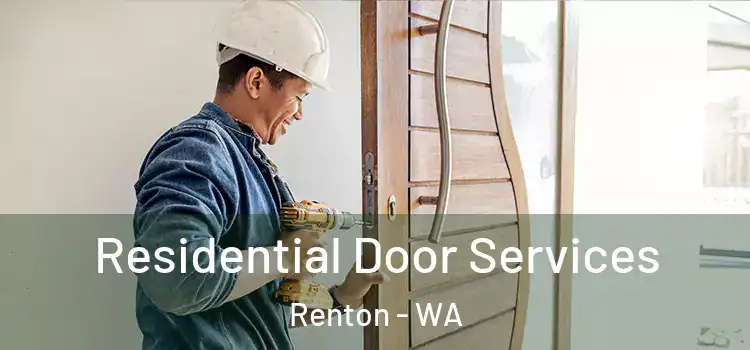  Residential Door Services Renton - WA