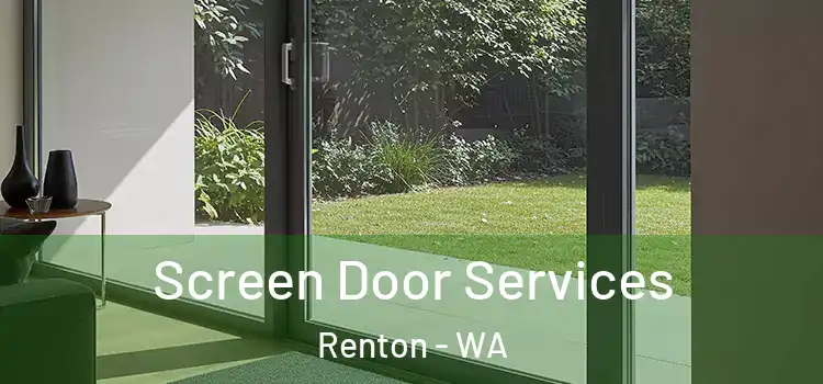  Screen Door Services Renton - WA