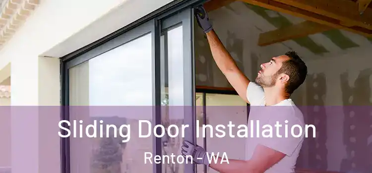  Sliding Door Installation Renton - WA