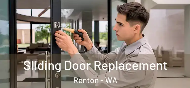Sliding Door Replacement Renton - WA